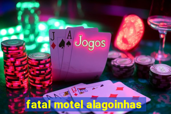 fatal motel alagoinhas